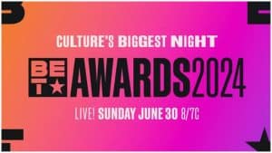 2024 BET Awards: Star-Studded Lineup and Where to Watch
