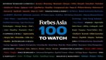 Forbes Asia 100 to Watch