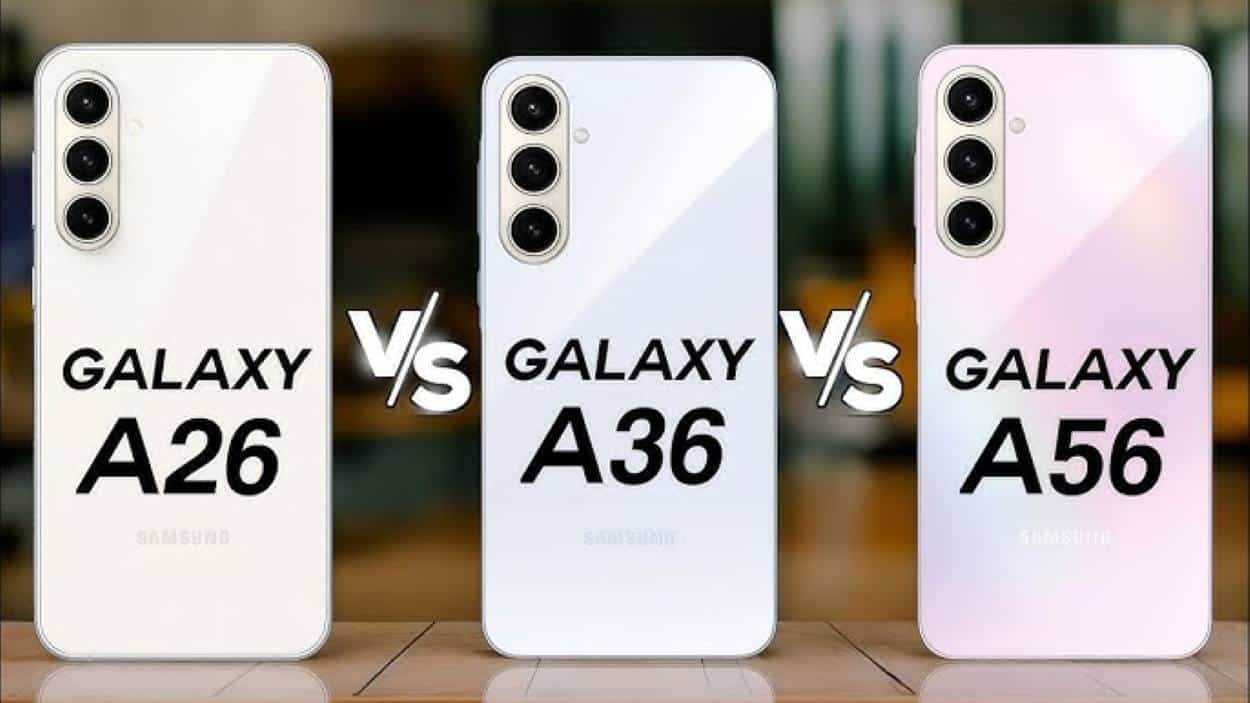 Samsung Galaxy A56, Galaxy A36, Galaxy A26