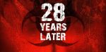 28 Years Later release