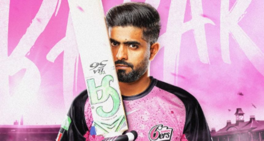 Babar Azam Sydney Sixers