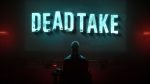 Dead Take 2025 psychological horror